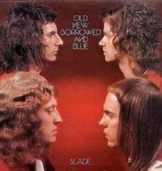 Slade : Old New Borrowed and Blue